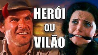 Indiana Jones é o verdadeiro VILÃO