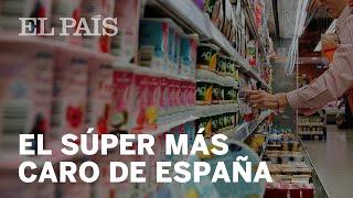 ¿Por qué comprar en el SUPERMERCADO MÁS CARO de ESPAÑA?