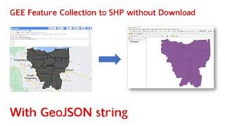 Google Earth Engine Feature Collection to Shapefile without Download | GeoJSON