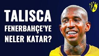 Anderson Talisca Fenerbahçe'ye Neler Katar? İşte Detaylar...