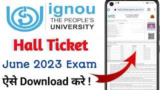 Ignou hall ticket download | ignou admit card june 2023 download | how to download ignou admit card
