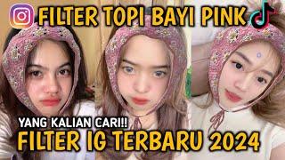 FILTER INSTAGRAM TOPI BAYI PINK TERBARU 2024 YG LAGI VIRAL || FILTER TOPI BAYI PINK