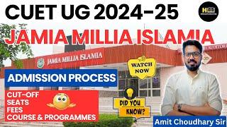 CUET UG 2024 | Jamia Millia Islami University | Admission Process | : Campus, Fees, Seats, CutOff