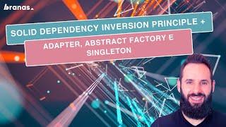 SOLID DIP Dependency Inversion Principle + Design Patterns Adapter, Abstract Factory e Singleton