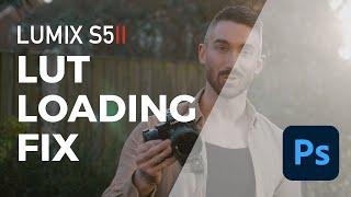 LUMIX Real Time LUT Issue FIXED! Combine LUTs in Photoshop (Tutorial)