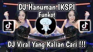 DJ HANUMAN IKSPI KERA SAKTI FUNKOT || DJ WARNA PUTIH KELUHURAN BUDI PEKERTI VIRAL TIKTOK TERBARU !!!