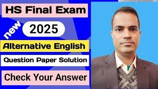 hs final exam 2025 alternative english question paper|hs exam 2025 alt english question paper solved