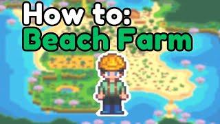 How To: Organize and Profit on Beach Farm | Stardew Valley 1.6 |