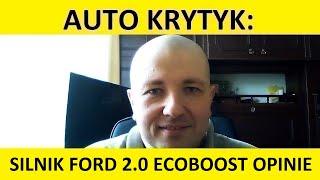 Silnik Ford 2.0 EcoBoost opinie, zalety, wady, usterki, spalanie, rozrząd, test, forum, olej?