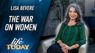 Lisa Bevere: The War On Women (LIFE Today)