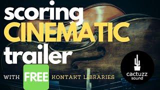 Can You Score CINEMATIC TRAILER with FREE KONTAKT LIBRARIES?