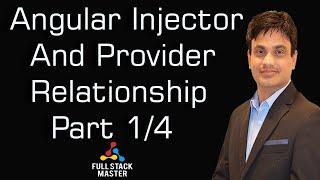 Angular Injector And Provider Relationship | Tutorial | Part 1/4