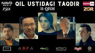 Qil ustidagi taqdir (milliy serial) 11-qism | Қил устидаги тақдир (миллий сериал)