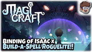 Binding of Isaac Style BUILD-A-SPELL Roguelite!! | Let's Try Magicraft