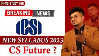 Breaking News | ICSI New Syllabus Announced | CS Future ? | CA Vivek Gaba |