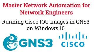 Running Cisco IOU Images in GNS3 on Windows 10