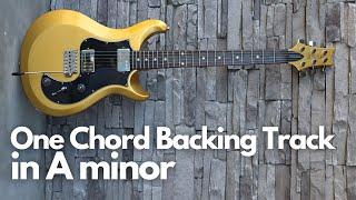 Single Chord Backing Track in A Minor