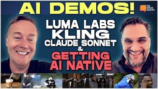 AI Demos: Sunny’s Back with Luma Labs, Kling, Claude Sonnet & Getting AI Native | E1976