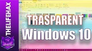 How To Make Windows 10 Transparent - Enable Transparent windows Xp,7,8,10!