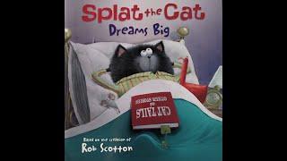 Storytime with Ms. Suzanne, Splat the Cat Dreams Big by Annie Auerbach