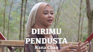 DIRIMU PENDUSTA - NANA CHAN [Official Music Video] Slow Rock Terbaru 2020