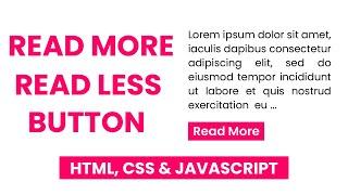 Read More / Read Less Button With Javascript | JS Tutorial