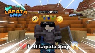 @OpeoGamer Left Lapata Smp ...