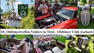 10.  Oldtimertreffen Volders in Tirol  - Oldtimer Club Aschach 2022