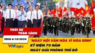 TSTC 6/10: Thủ tướng dự "Ngày hội Văn hóa vì Hòa bình" kỷ niệm 70 năm Ngày Giải phóng Thủ đô