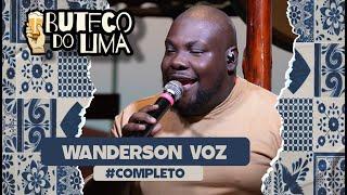 [2024] Wanderson Voz / Buteco do Lima ( COMPLETO )