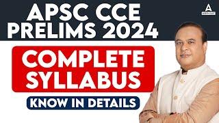 APSC Syllabus Assam 2024 | APSC Prelims Syllabus 2024 | APSC Assam Preparation