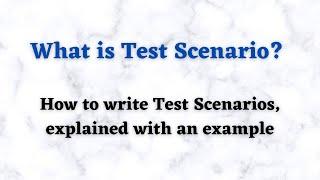 Test scenarios in Software testing