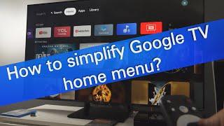 Simplify Google TV home menu with Apps only mode