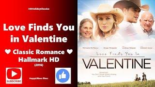 Love Finds You in Valentine 2016 Valentine's  Classic Romance  Hallmark HD
