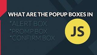 How to Create A Popup Boxes Using JavaScript | JavaScript Tutorial