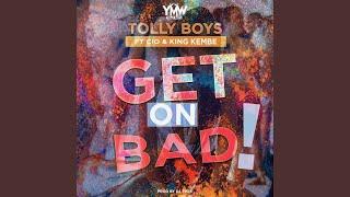 Get on Bad (feat. Ciio & King Kembe)