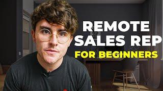 Remote sales rep: How to GET STARTED in 2023