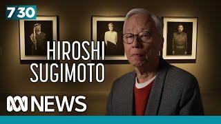 Japanese photographer Hiroshi Sugimoto reflects on his body of work | 7.30