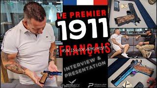 Le premier 1911 Français - Interview & Présentation