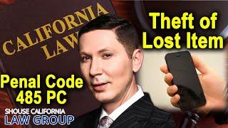 Theft of Lost Property | CA Penal Code 485 PC