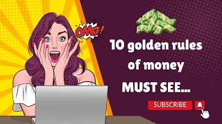 The 10 Golden Rules of Money (Must See) | Smart Simplified