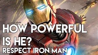 How Powerful is He? RESPECT: Iron Man