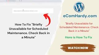 Briefly Unavailable for Scheduled Maintenance  Check Back in a Minute-How To Fix website issue