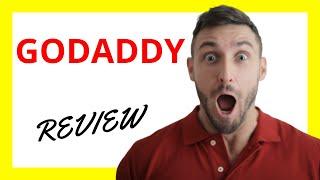  GoDaddy Review: Pros and Cons