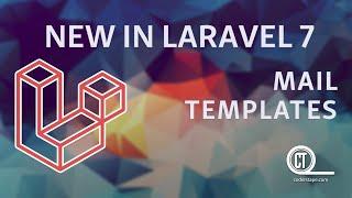 New In Laravel 7 - e08 - Mail Markdown Templates