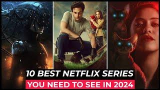 Top 10 Best Netflix Series To Watch In 2024 | Best Web Series On Netflix 2024 | Best Netflix Shows