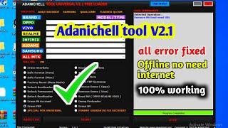 Adanichell tool V2.1 | oppo, realme, vivo, xiaomi, samsung qualcomm mtk free frp unlock tool