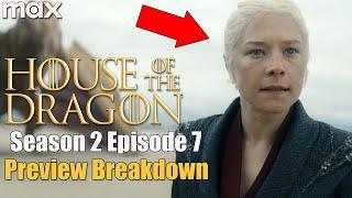 House of the Dragon Season 2 Episode 7 Preview Trailer Breakdown
