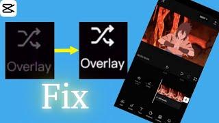 Capcut Overlay not working Fix