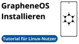 GrapheneOS installieren - Das sichere Betriebssystem für Pixel-Smartphones